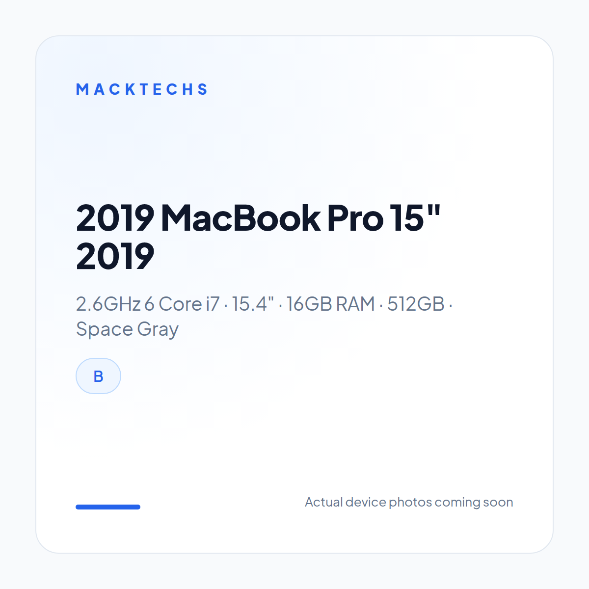 2019 MacBook Pro 15.4" 2.6GHz 6 Core i7 16GB 512GB Space Gray B